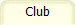 Club 
