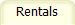 Rentals